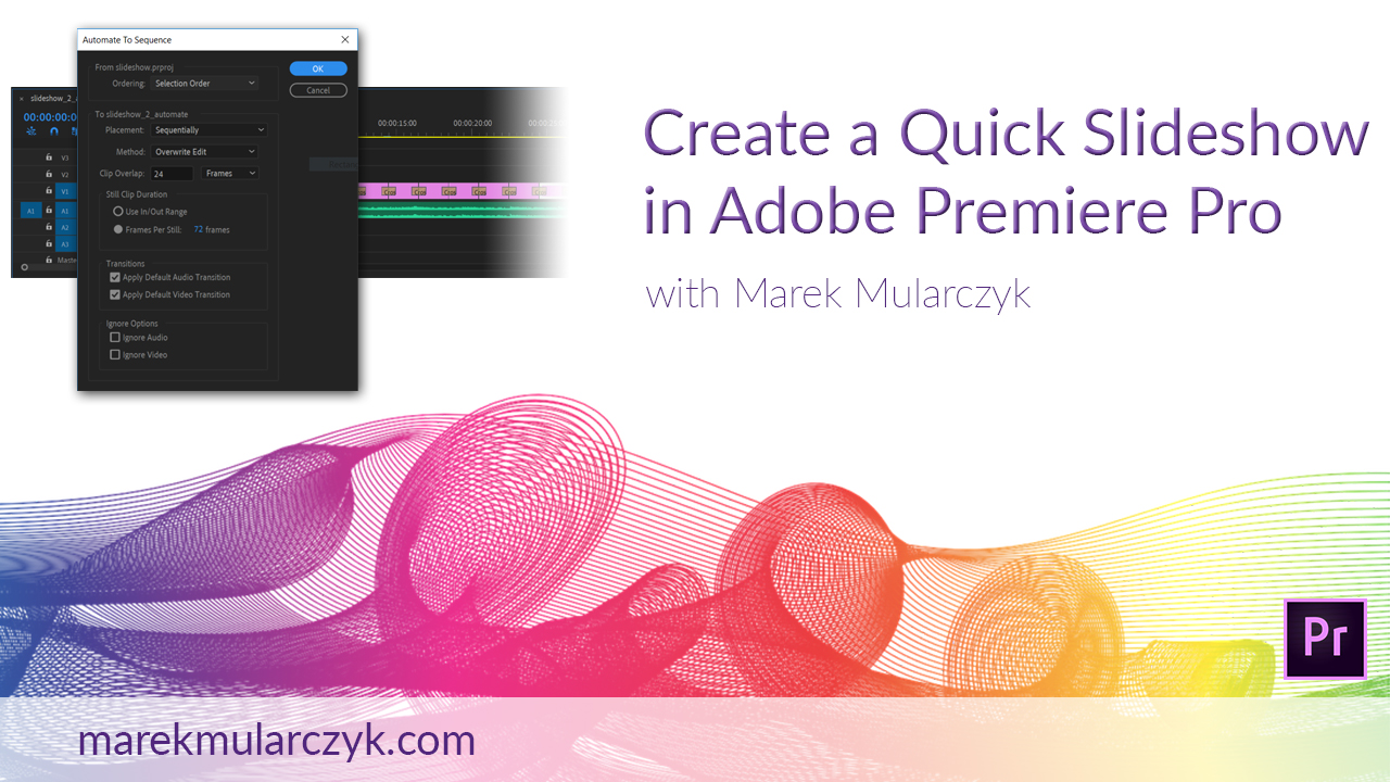 Create slideshow in Adobe Premiere Pro